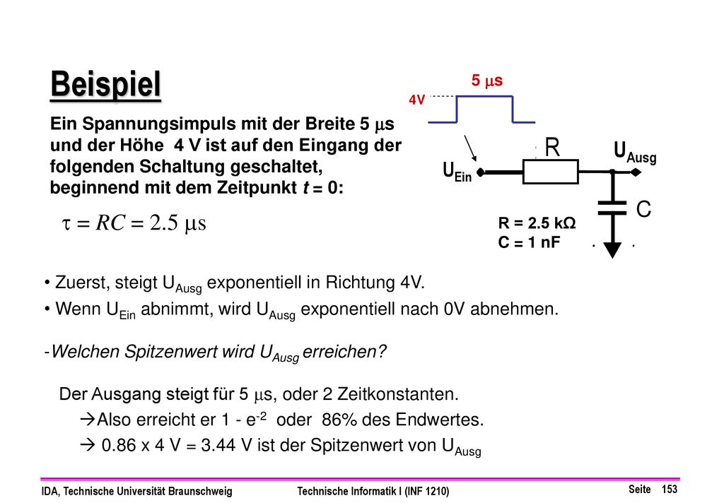 Beispiel R t = RC = 2.5 ms UAusg C UEin