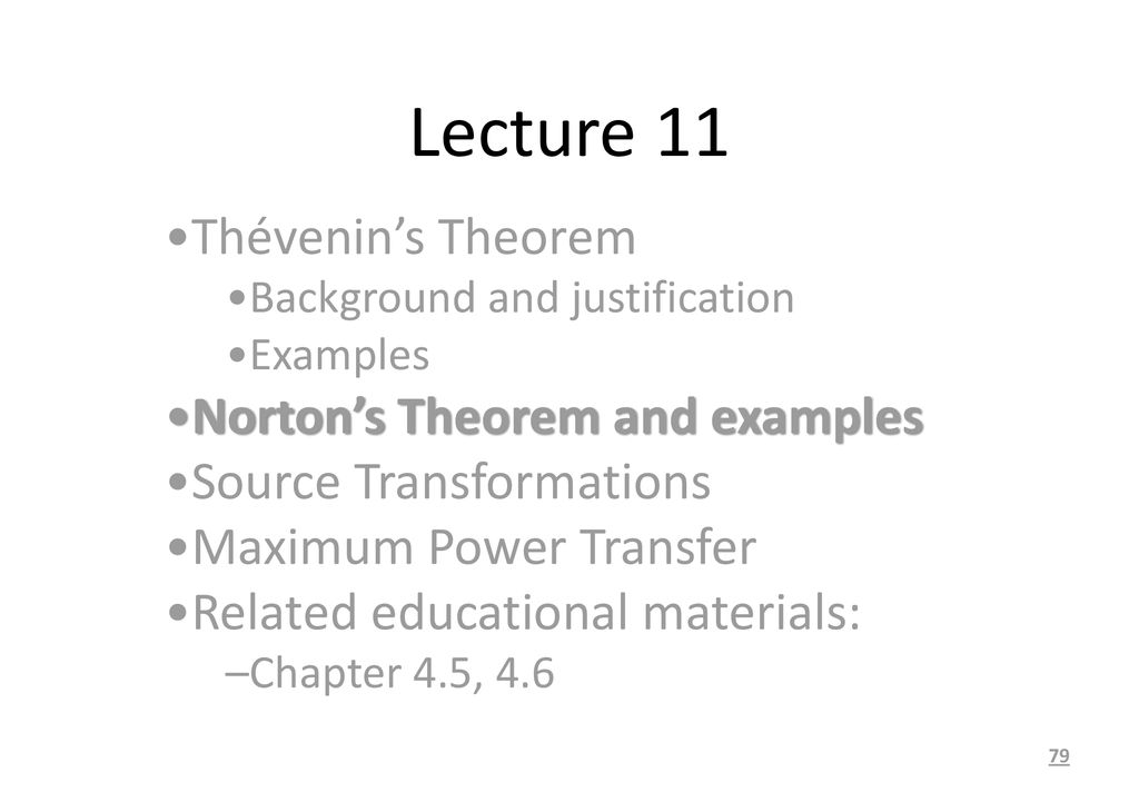 Lecture 11 Thévenin’s Theorem Norton’s Theorem and examples