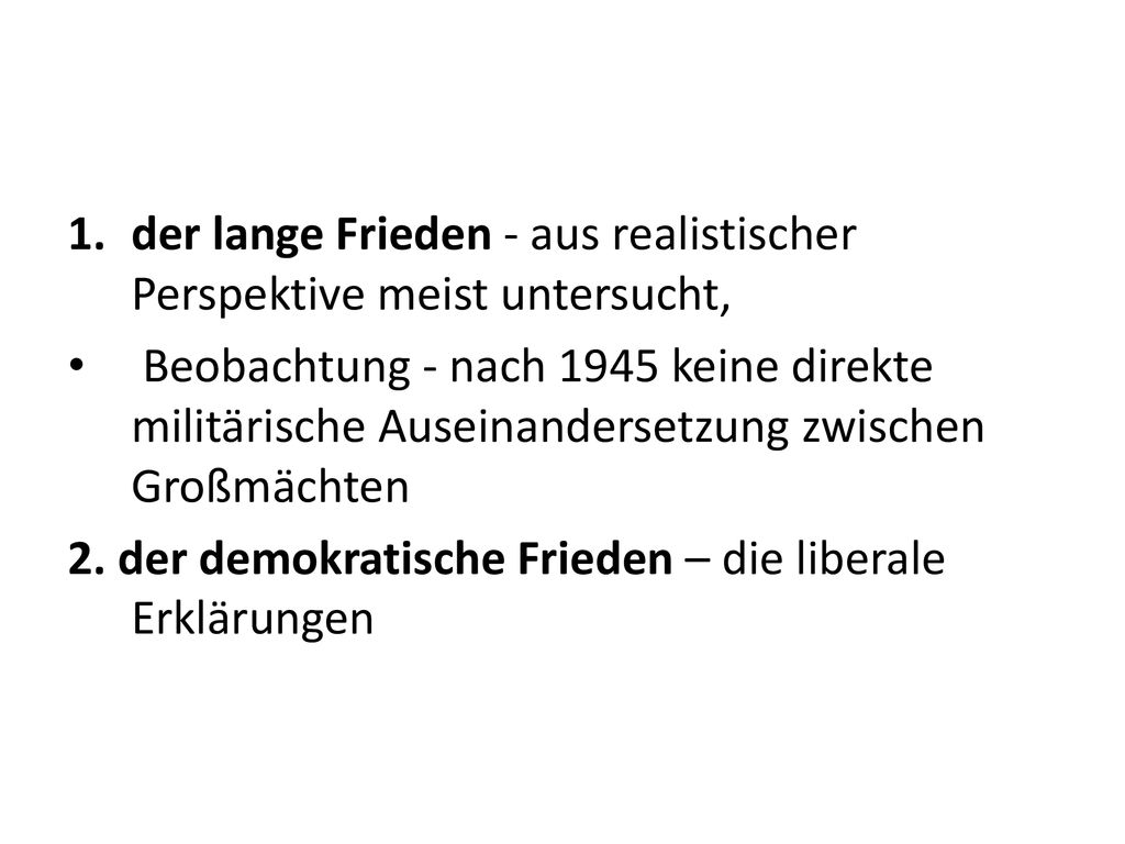 der lange Frieden - aus realistischer Perspektive meist untersucht,