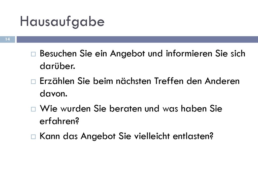 Hausaufgabe Besuchen Sie ein Angebot und informieren Sie sich darüber.