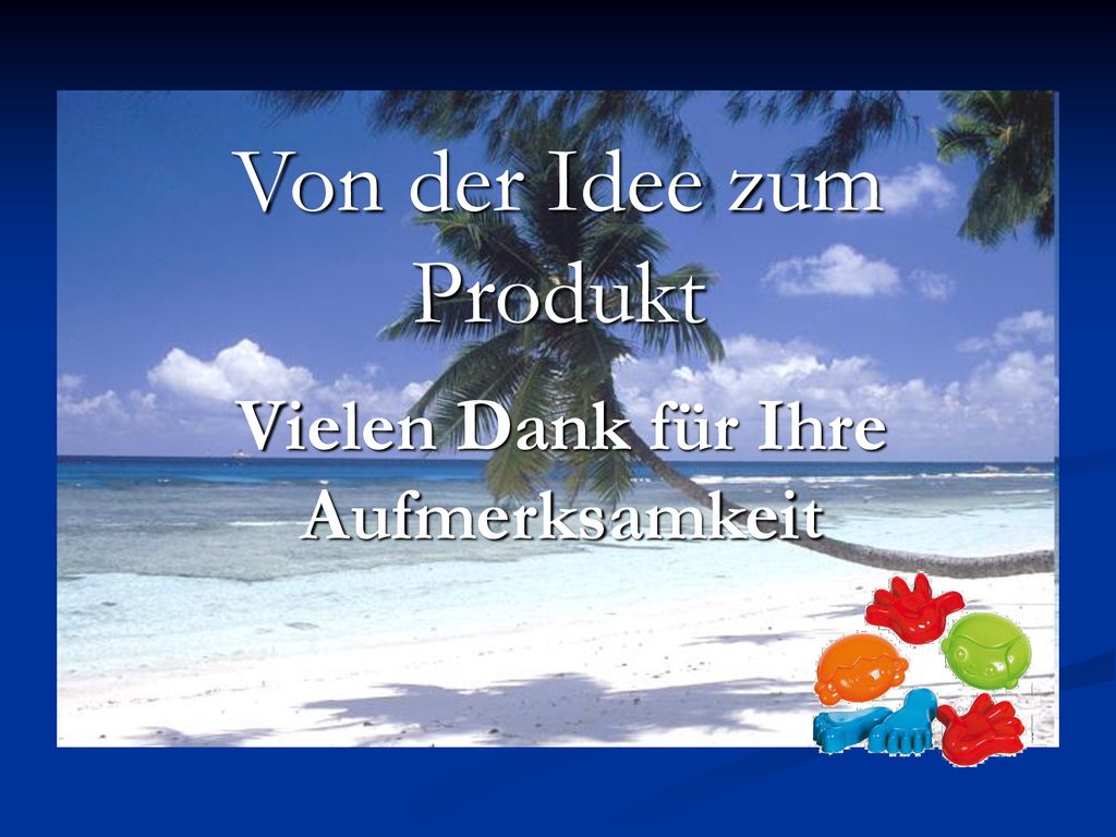 Von der Idee zum Produkt