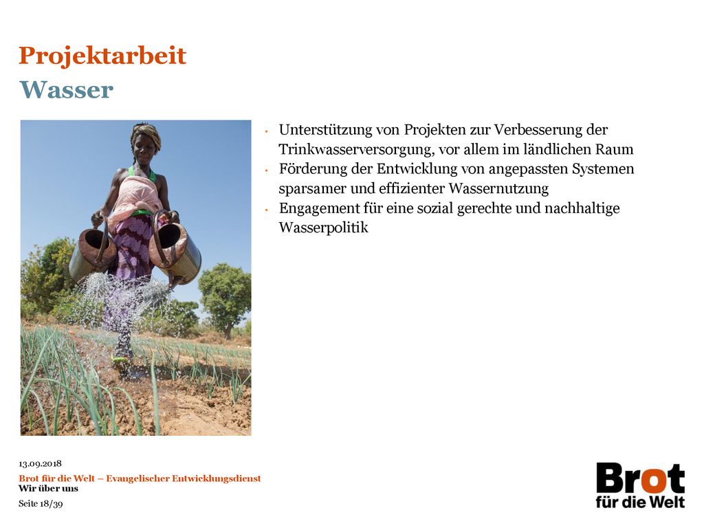 Projektarbeit Wasser. Unterstützung von Projekten zur Verbesserung der Trinkwasserversorgung, vor allem im ländlichen Raum.