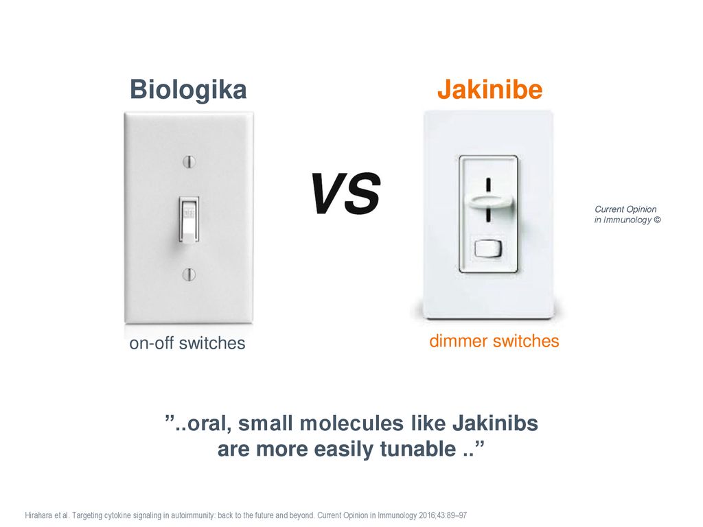 ..oral, small molecules like Jakinibs are more easily tunable ..