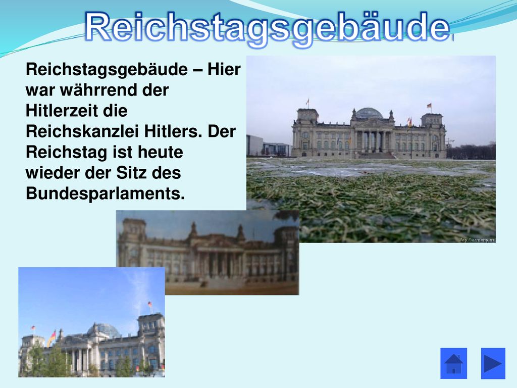 Reichstagsgebäude – Hier war währrend der Hitlerzeit die Reichskanzlei Hitlers.