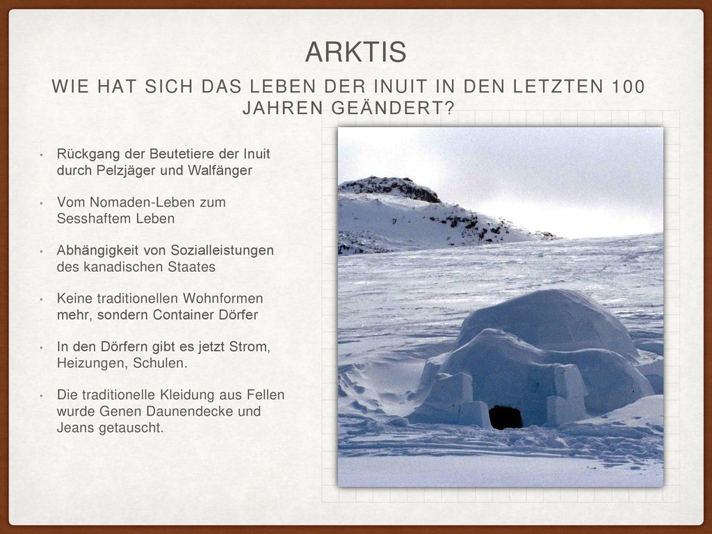 Wie hat sich das Leben der Inuit in den letzten 100 Jahren geändert