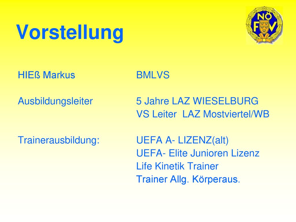 Vorstellung HIEß Markus BMLVS Ausbildungsleiter 5 Jahre LAZ WIESELBURG