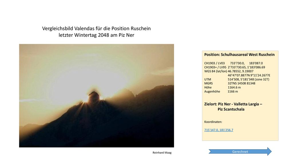 Vergleichsbild Valendas für die Position Ruschein letzter Wintertag 2048 am Piz Ner