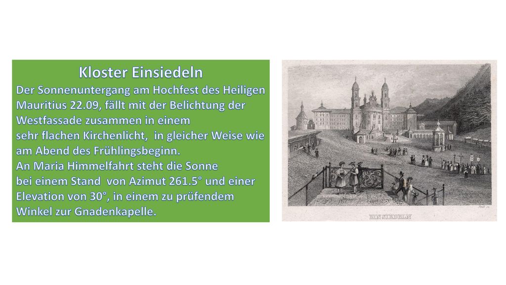 Kloster Einsiedeln Der Sonnenuntergang am Hochfest des Heiligen Mauritius 22.09, fällt mit der Belichtung der Westfassade zusammen in einem.
