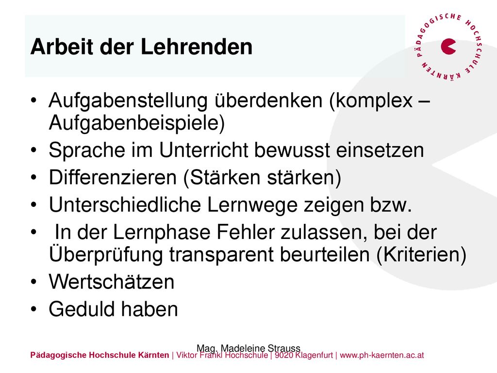 Arbeit der Lehrenden Aufgabenstellung überdenken (komplex – Aufgabenbeispiele) Sprache im Unterricht bewusst einsetzen.