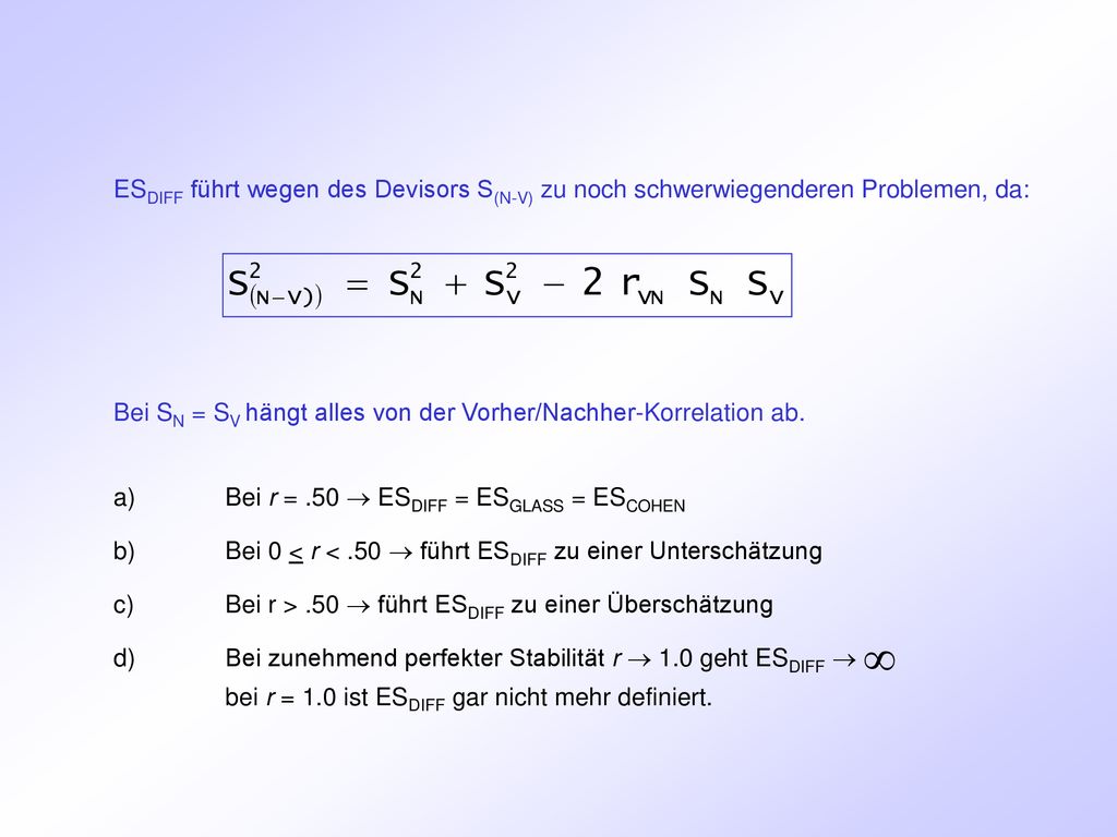 ESDIFF führt wegen des Devisors S(N-V) zu noch schwerwiegenderen Problemen, da: