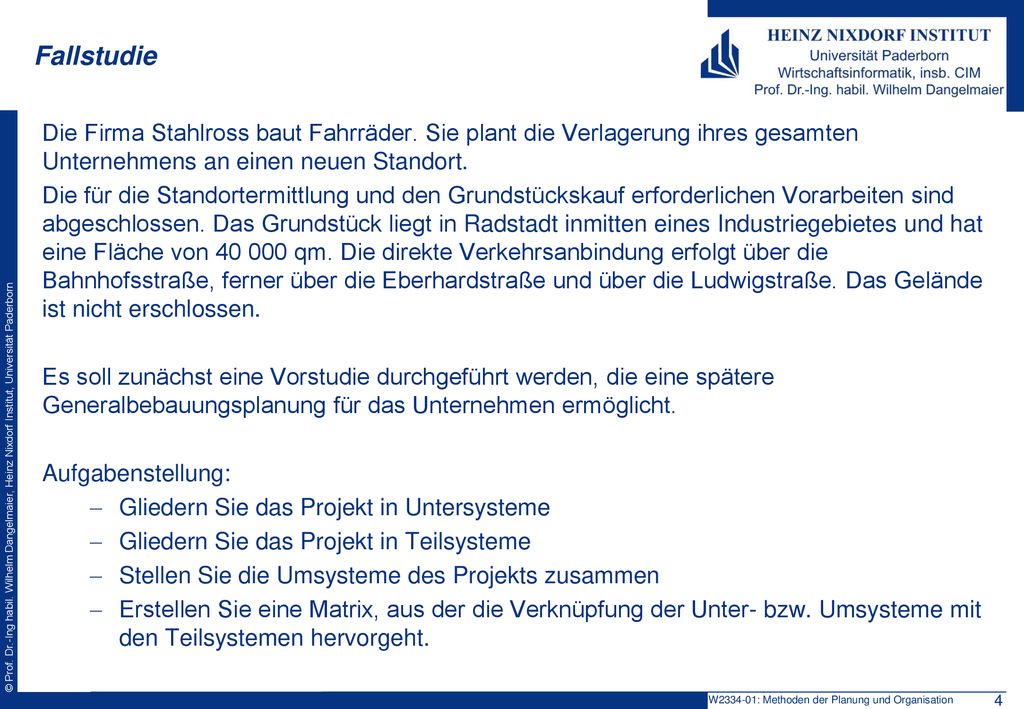 Fallstudie Die Firma Stahlross baut Fahrräder. Sie plant die Verlagerung ihres gesamten Unternehmens an einen neuen Standort.