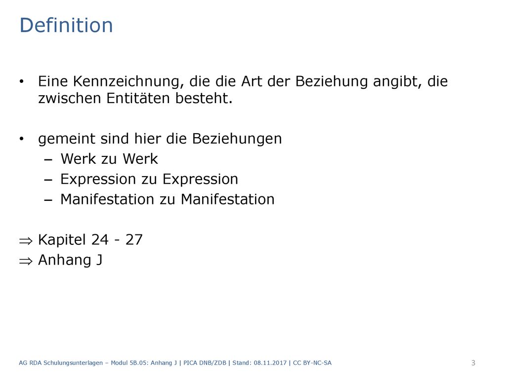 Definition Eine Kennzeichnung, die die Art der Beziehung angibt, die zwischen Entitäten besteht. gemeint sind hier die Beziehungen.