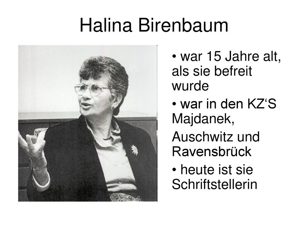 Halina Birenbaum war 15 Jahre alt, als sie befreit wurde