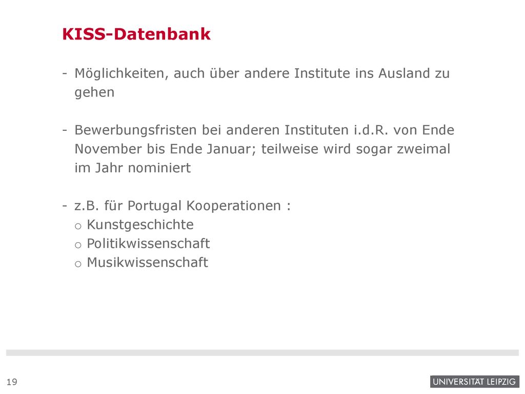 KISS-Datenbank Möglichkeiten, auch über andere Institute ins Ausland zu gehen.