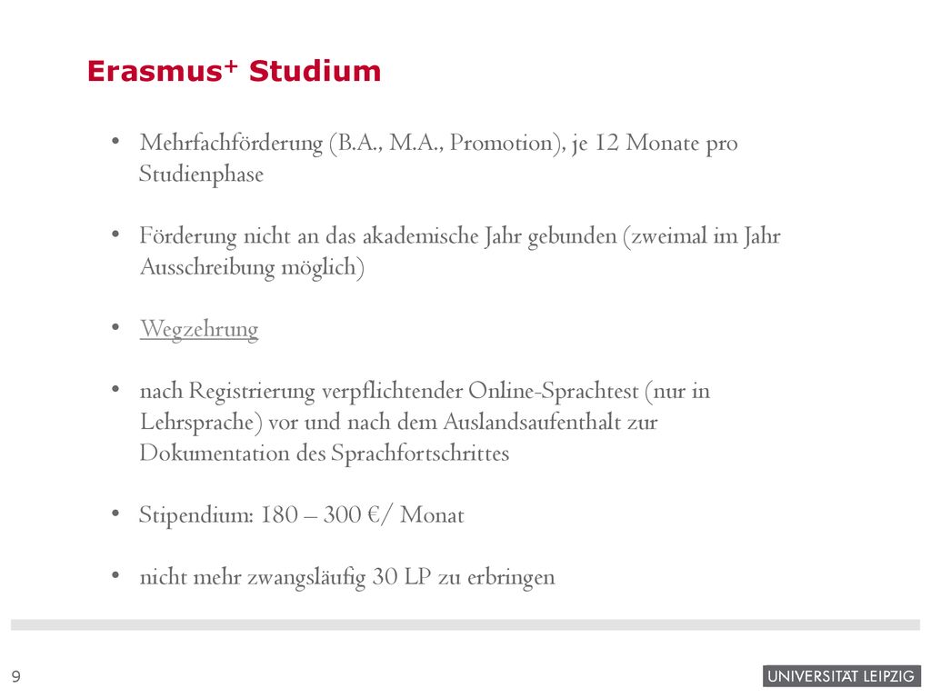 Erasmus+ Studium Mehrfachförderung (B.A., M.A., Promotion), je 12 Monate pro Studienphase.