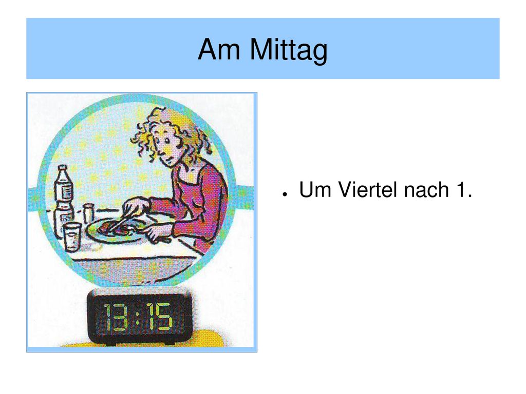 Am Mittag Um Viertel nach 1.