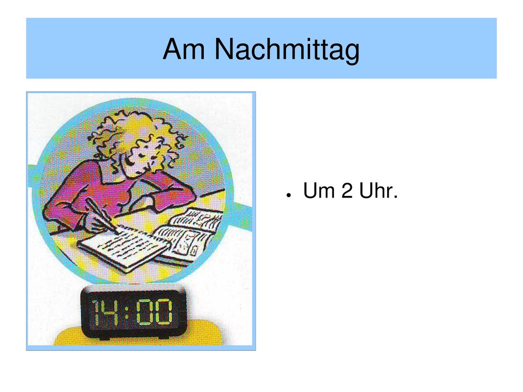 Am Nachmittag Um 2 Uhr.