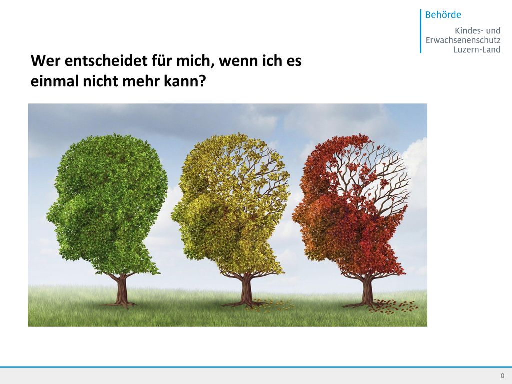 Wer entscheidet für mich, wenn ich es einmal nicht mehr kann