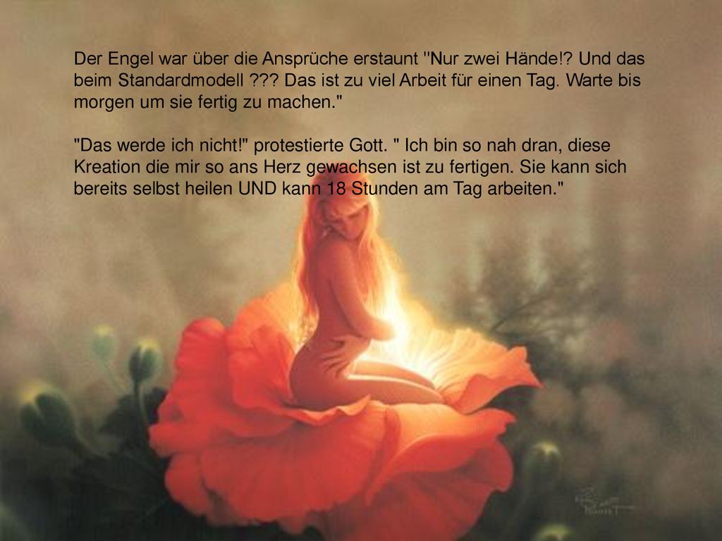 Der Engel war über die Ansprüche erstaunt Nur zwei Hände