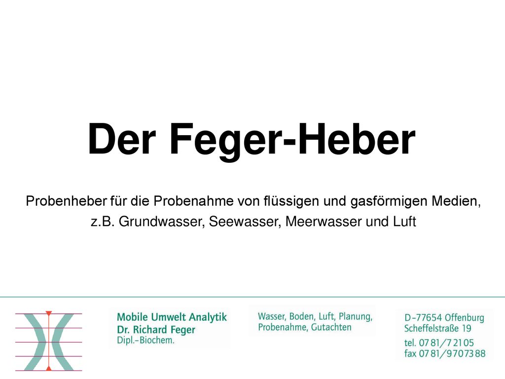 Der Feger-Heber Probenheber für die Probenahme von flüssigen und gasförmigen Medien, z.B.