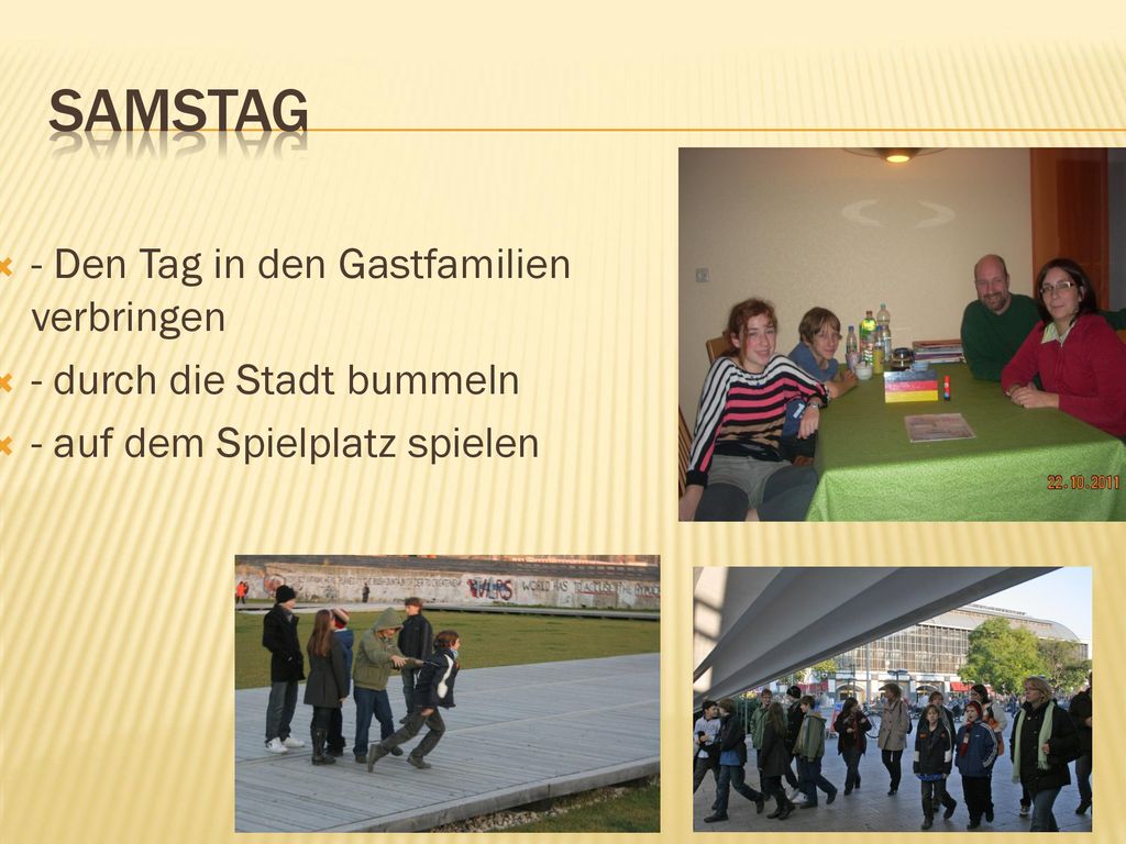 Samstag - Den Tag in den Gastfamilien verbringen