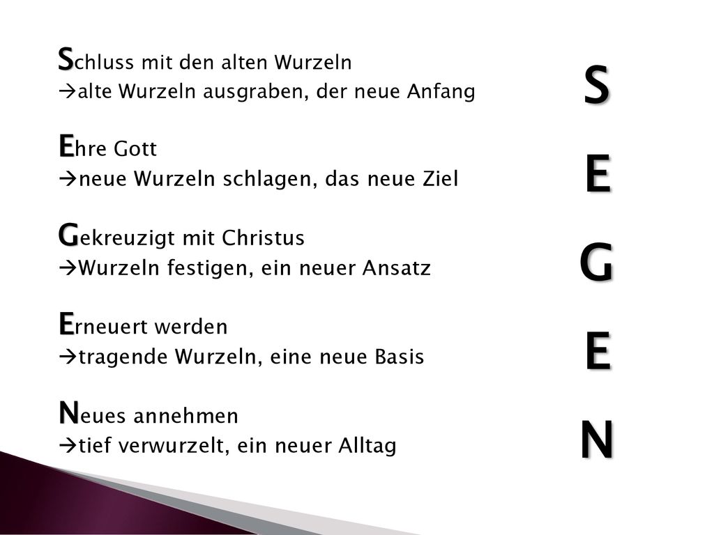 SEGEN Schluss mit den alten Wurzeln Ehre Gott Gekreuzigt mit Christus