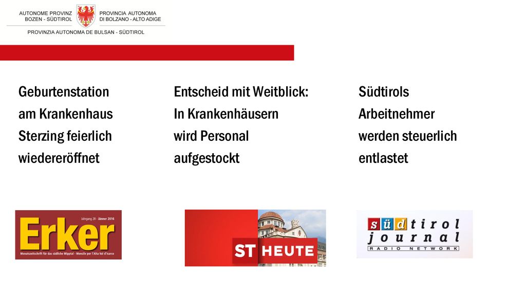 Geburtenstation am Krankenhaus. Sterzing feierlich. wiedereröffnet. Entscheid mit Weitblick: In Krankenhäusern.