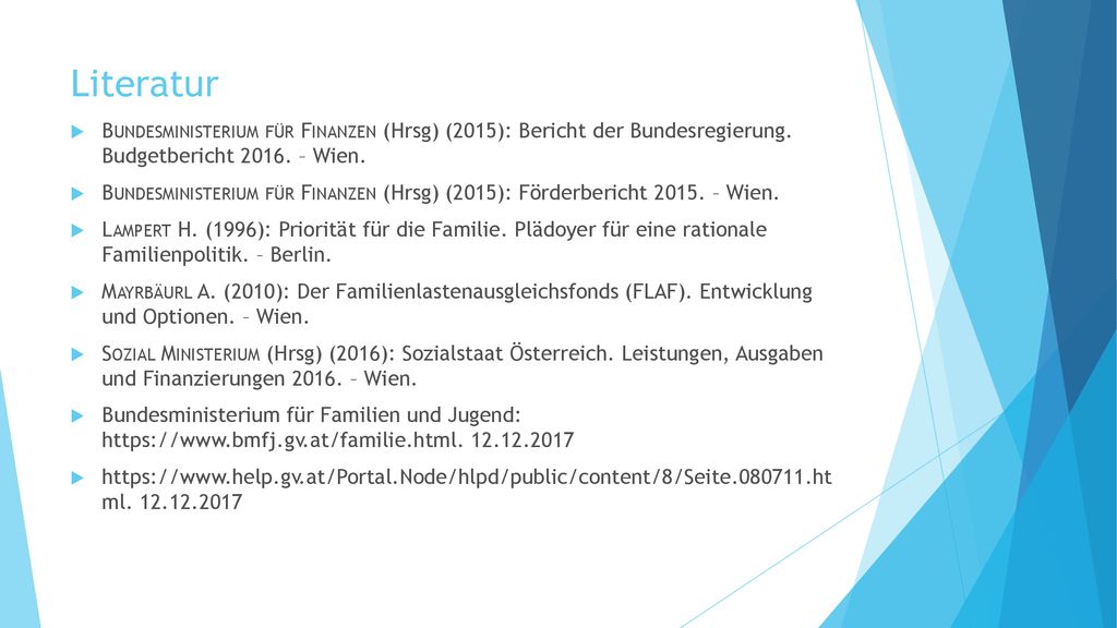 Literatur Bundesministerium für Finanzen (Hrsg) (2015): Bericht der Bundesregierung. Budgetbericht – Wien.