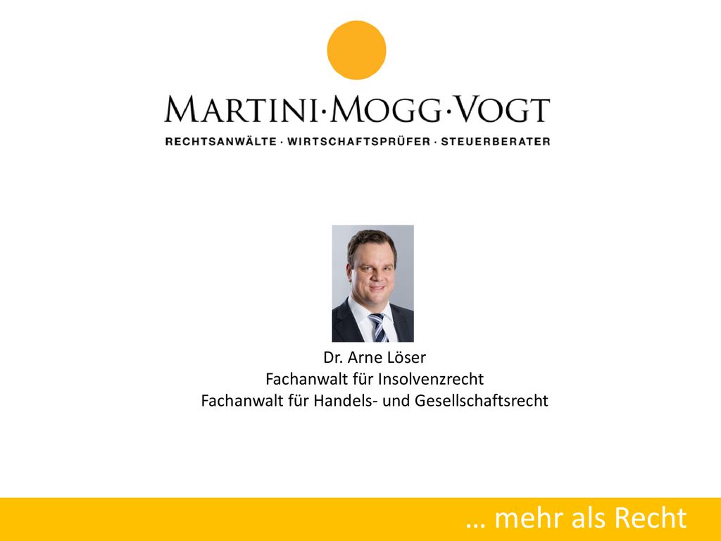 … mehr als Recht Dr. Arne Löser Fachanwalt für Insolvenzrecht