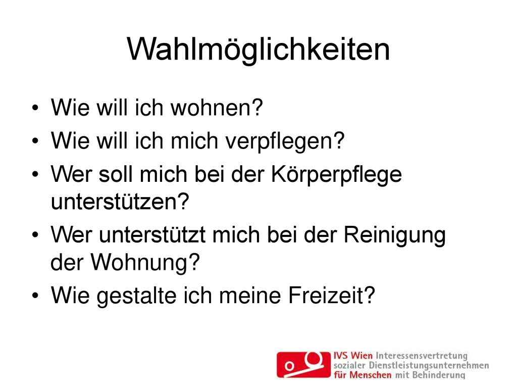 Wahlmöglichkeiten Wie will ich wohnen Wie will ich mich verpflegen