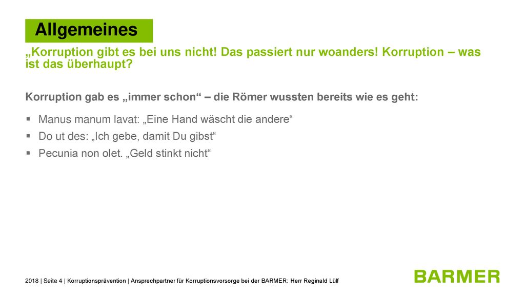 Allgemeines „Korruption gibt es bei uns nicht! Das passiert nur woanders! Korruption – was ist das überhaupt