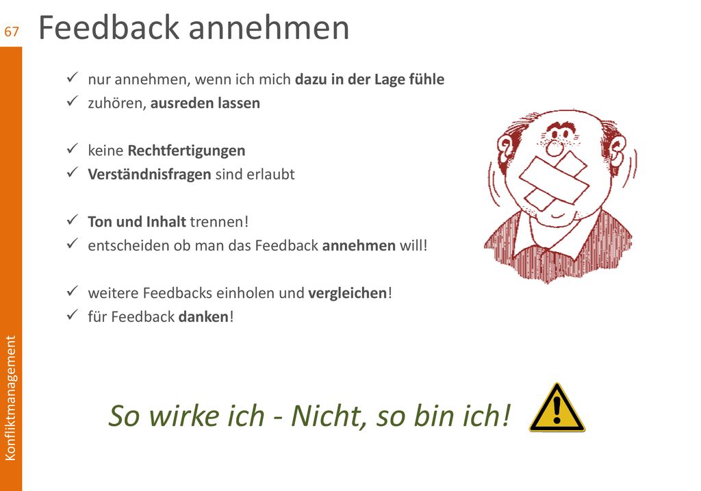 Feedback annehmen nur annehmen, wenn ich mich dazu in der Lage fühle