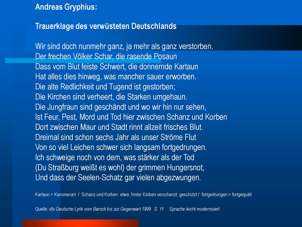 Wir sind doch nunmehr ganz, ja mehr als ganz verstorben.
