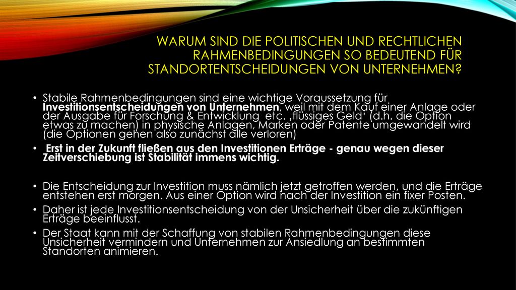 Warum sind die politischen und rechtlichen Rahmenbedingungen so bedeutend für standortentscheidungen von unternehmen