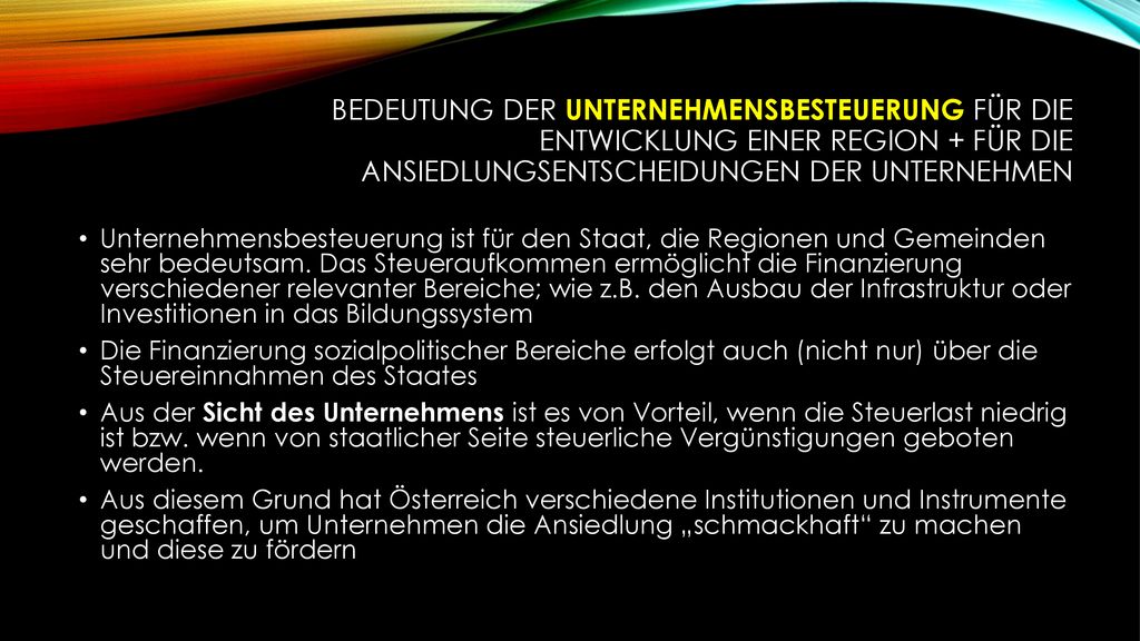 Bedeutung der Unternehmensbesteuerung für die Entwicklung einer Region + für die ansiedlungsentscheidungen der unternehmen