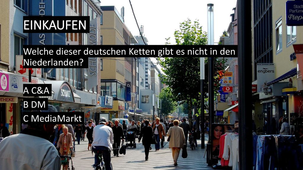 Einkaufen Welche dieser deutschen Ketten gibt es nicht in den Niederlanden.