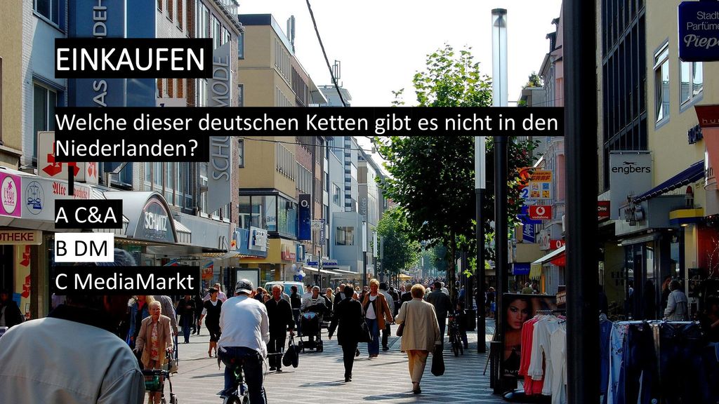 Einkaufen Welche dieser deutschen Ketten gibt es nicht in den Niederlanden.