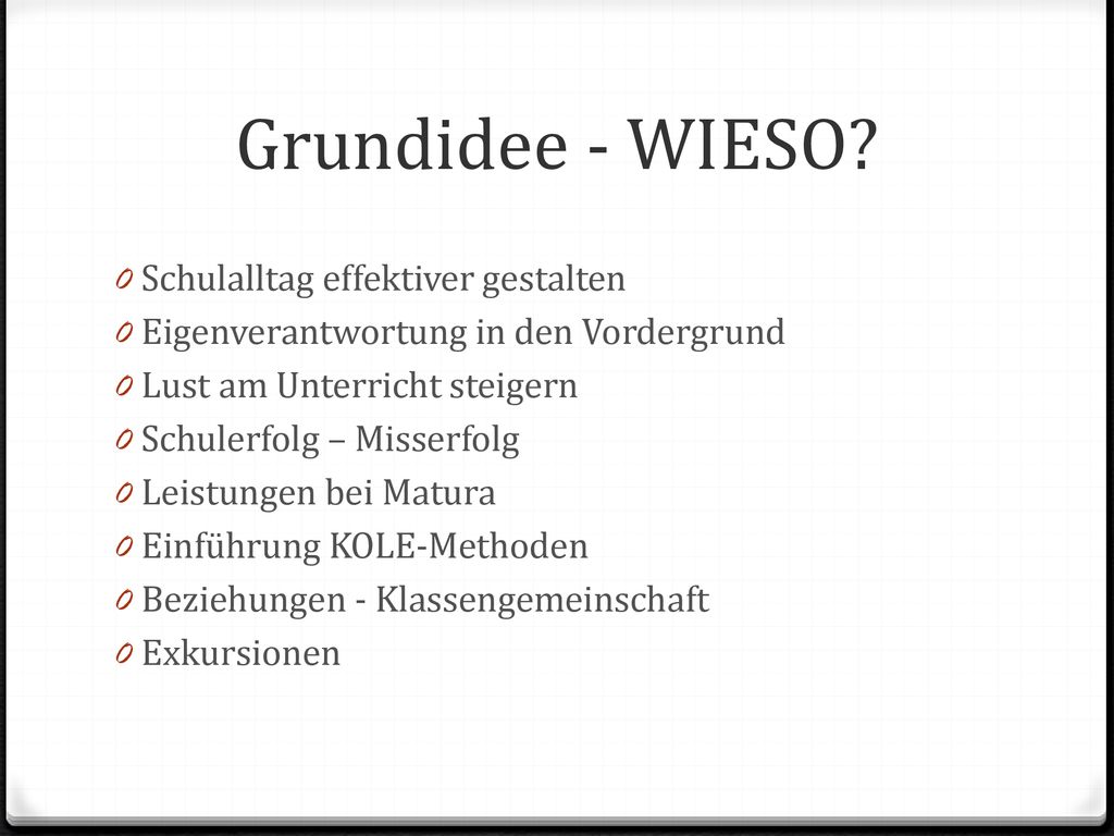 Grundidee - WIESO Schulalltag effektiver gestalten