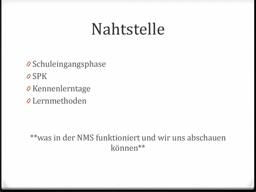 **was in der NMS funktioniert und wir uns abschauen können**