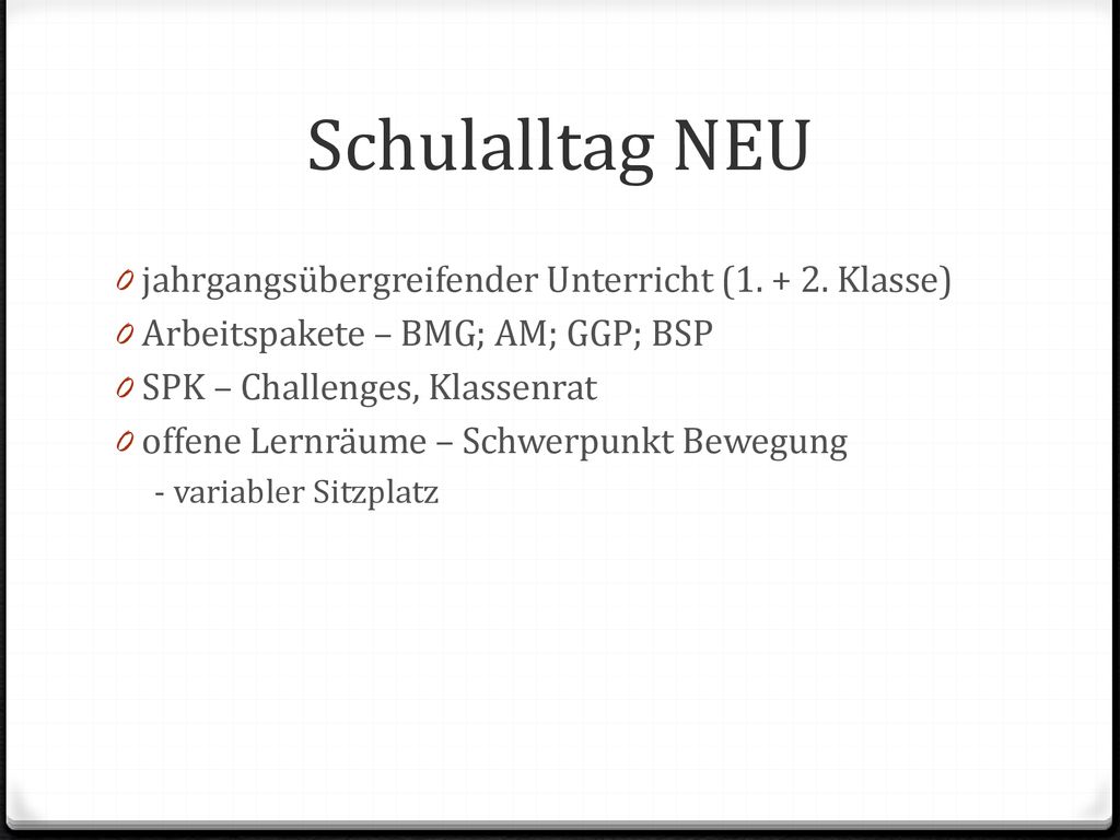 Schulalltag NEU jahrgangsübergreifender Unterricht ( Klasse)