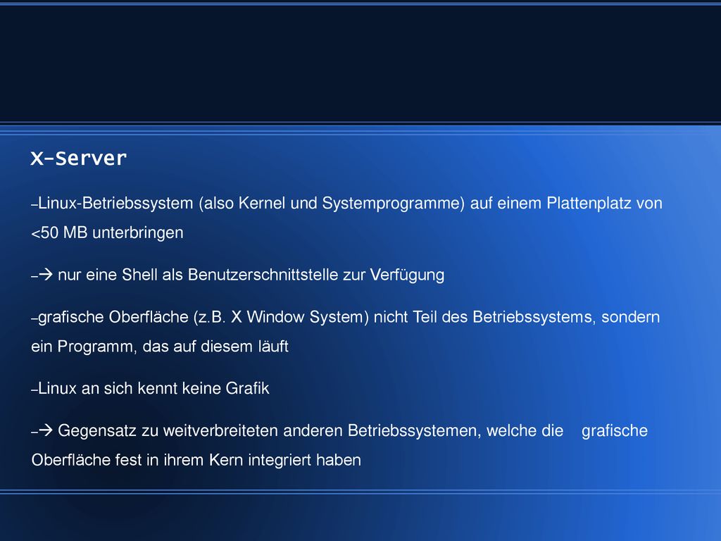 X-Server Linux-Betriebssystem (also Kernel und Systemprogramme) auf einem Plattenplatz von <50 MB unterbringen.