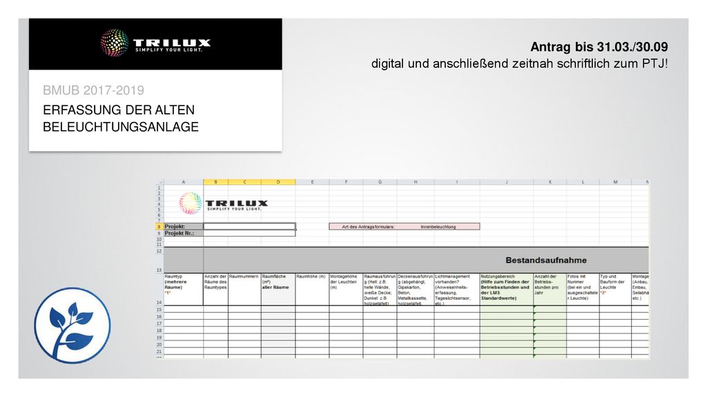 Antrag bis /30.09 digital und anschließend zeitnah schriftlich zum PTJ!