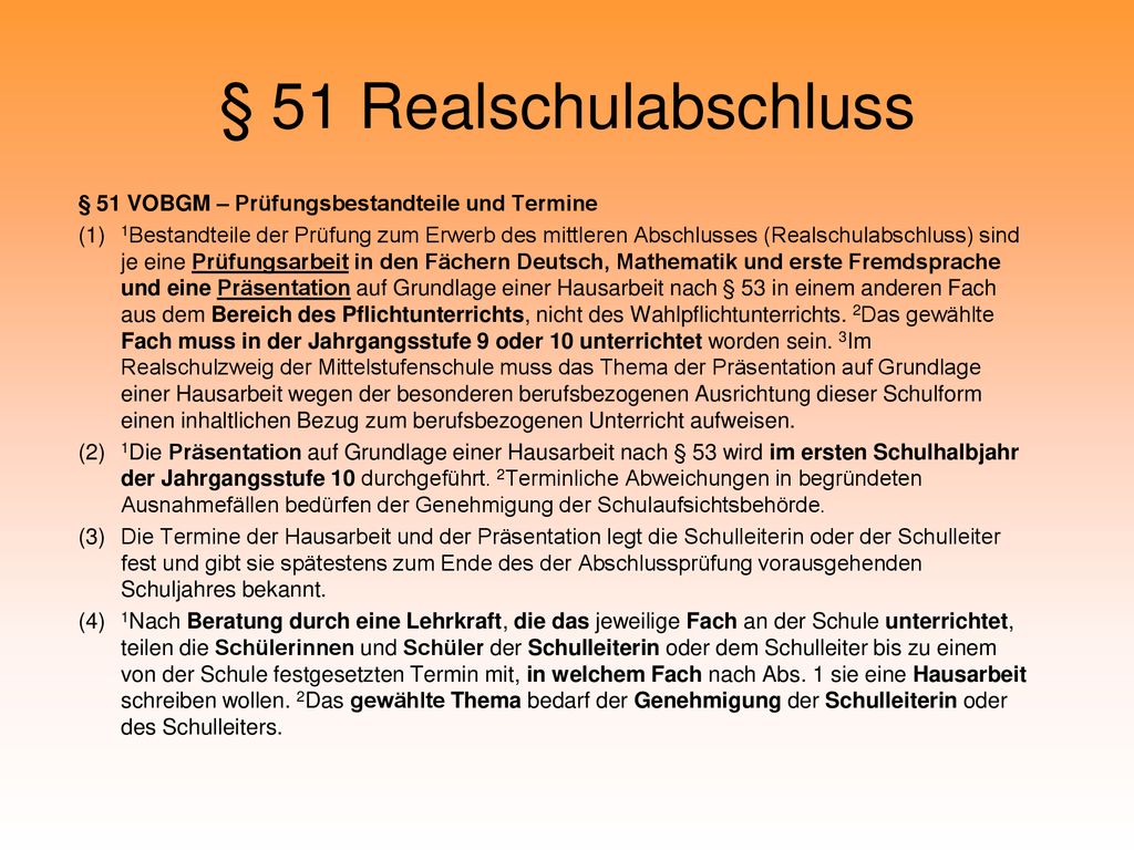 § 51 Realschulabschluss § 51 VOBGM – Prüfungsbestandteile und Termine