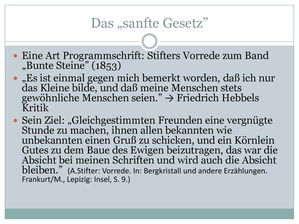 Das „sanfte Gesetz Eine Art Programmschrift: Stifters Vorrede zum Band „Bunte Steine (1853)