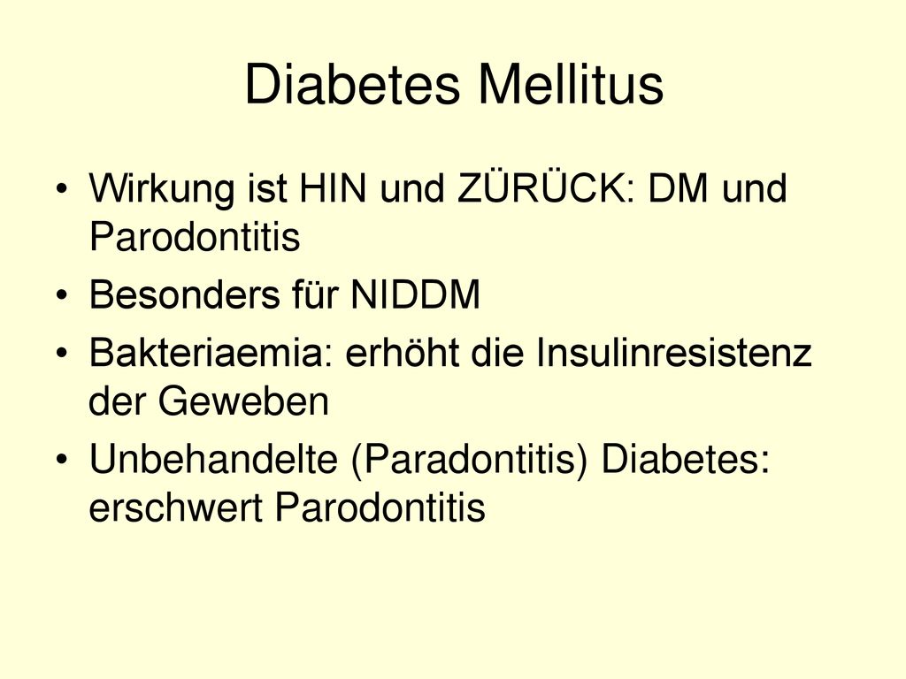 Diabetes Mellitus Wirkung ist HIN und ZÜRÜCK: DM und Parodontitis