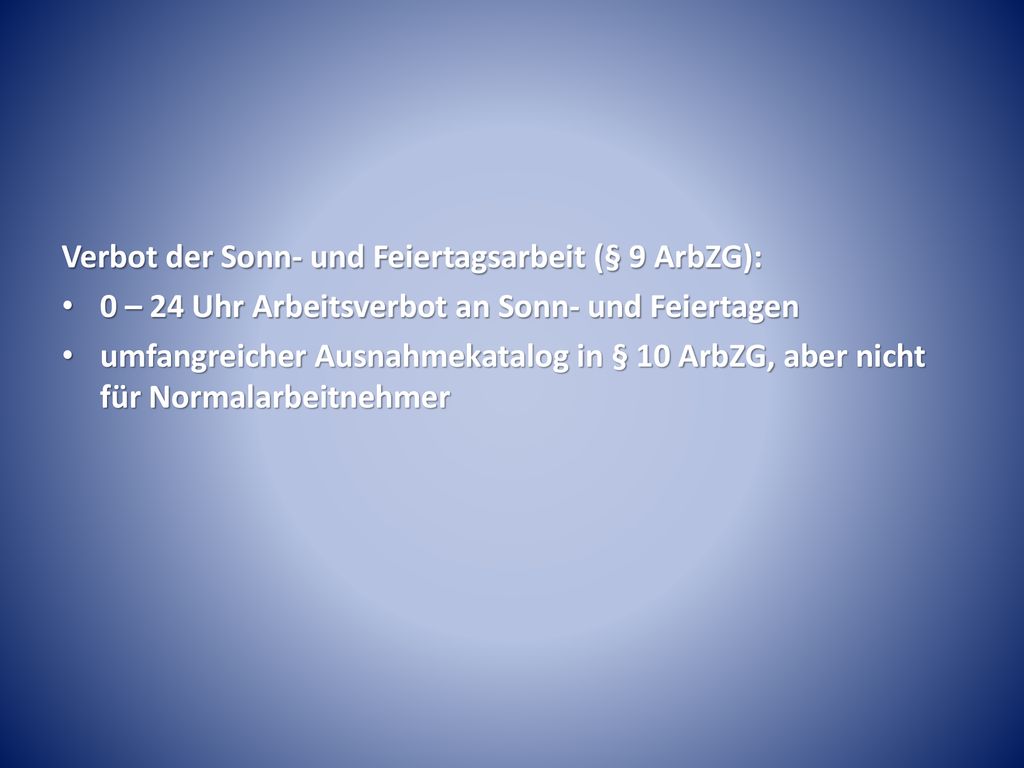 Verbot der Sonn- und Feiertagsarbeit (§ 9 ArbZG):