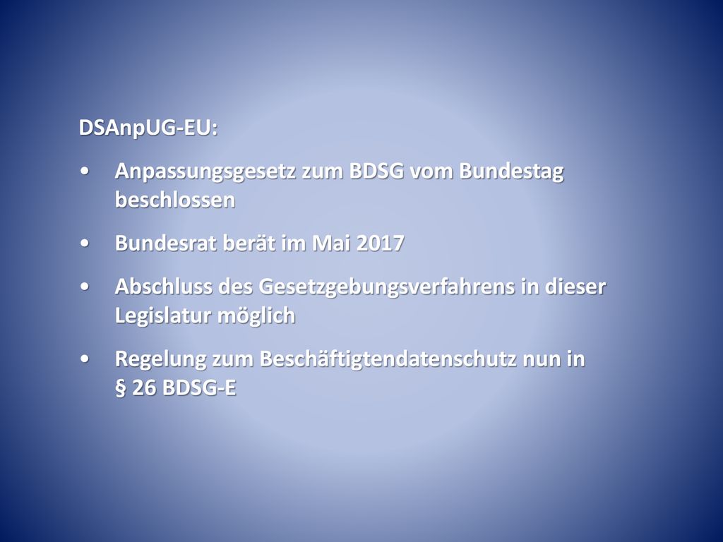 DSAnpUG-EU: Anpassungsgesetz zum BDSG vom Bundestag beschlossen. Bundesrat berät im Mai