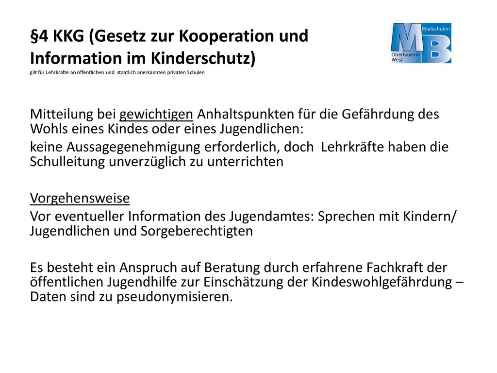 §4 KKG (Gesetz zur Kooperation und Information im Kinderschutz) gilt für Lehrkräfte an öffentlichen und staatlich anerkannten privaten Schulen