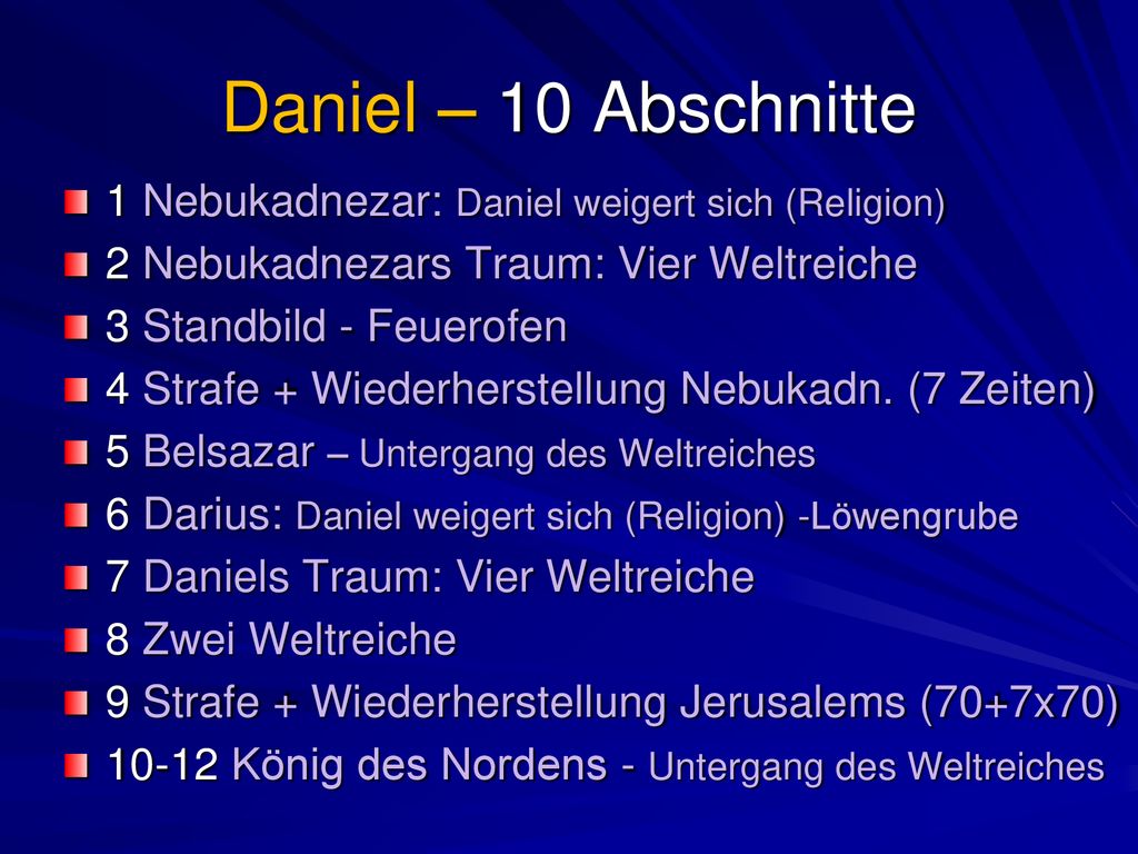 Daniel – 10 Abschnitte 1 Nebukadnezar: Daniel weigert sich (Religion)