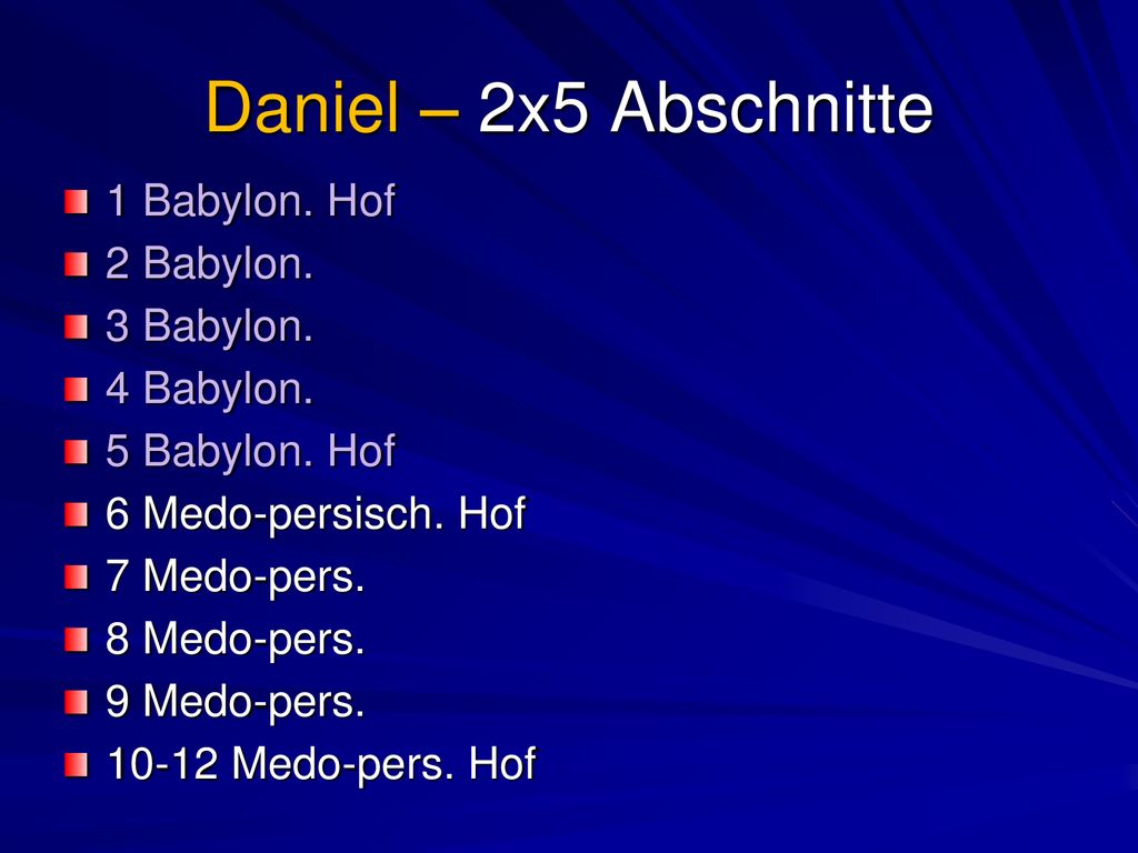 Daniel – 2x5 Abschnitte 1 Babylon. Hof 2 Babylon. 3 Babylon.
